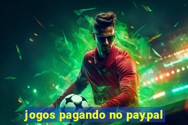 jogos pagando no paypal